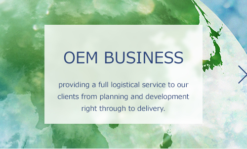 OEM BUSINESS: providing a full logistical service to our clients from planning and development right through to delivery.